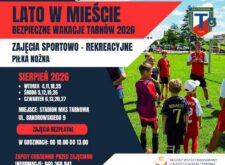 Akcja „Lato w Mieście” – wakacje na sportowo z MKS Tarnovia
